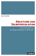 Cover-Bild zum Titel 'Anleitung zur Selbstregulation' von 'Jens Elberfeld'