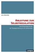 Cover-Bild zum Titel 'Anleitung zur Selbstregulation' von 'Jens Elberfeld'