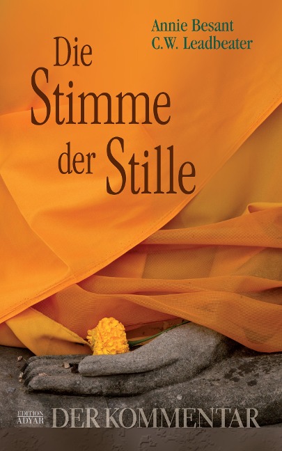 Die Stimme der Stille - Der Kommentar - Annie Besant, Charles W. Leadbeater