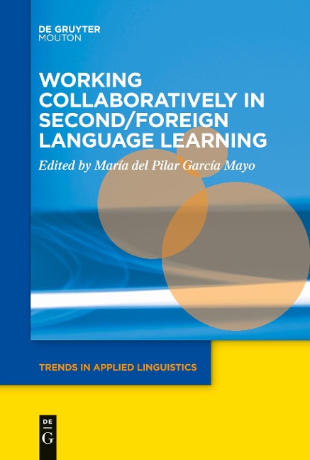 Working Collaboratively in Second/Foreign Language Learning - 