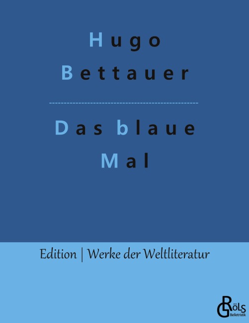 Das blaue Mal - Hugo Bettauer
