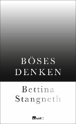 Cover-Bild zum Titel 'Böses Denken' von 'Bettina Stangneth'