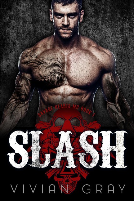 Slash (Savage Hearts MC, #1) - Vivian Gray