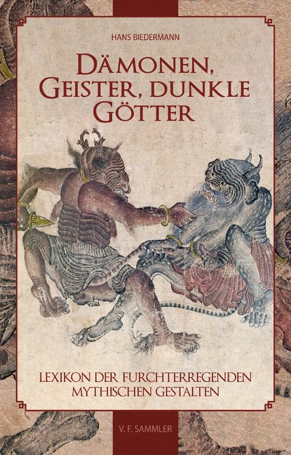 Dämonen, Geister, dunkle Götter - Hans Biedermann