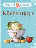 Cover-Bild zum Titel 'Oma weiß es besser: Küchentipps' von 'Komet Verlag'