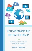 Cover-Bild zum Titel 'Education and the Distracted Family' von 'Steve Sonntag'