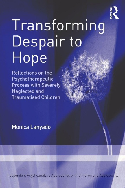 Transforming Despair to Hope - Monica Lanyado