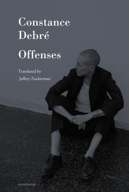 Offenses - Constance Debré