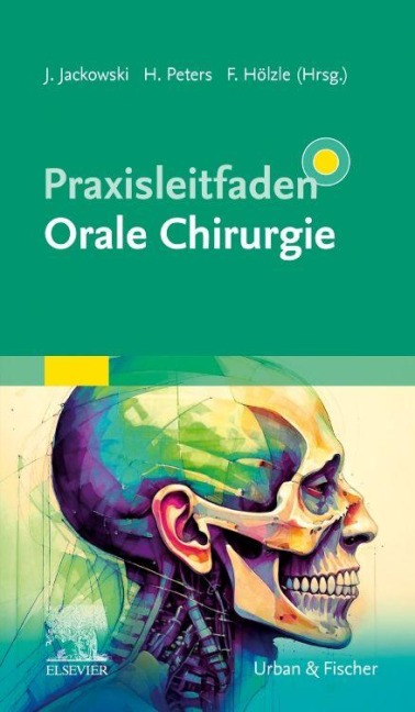 Praxisleitfaden Orale Chirurgie - 