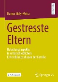 Gestresste Eltern - Hanna Maly-Motta