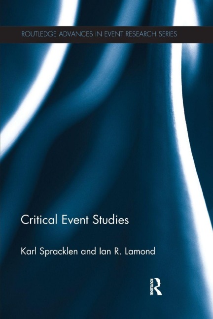 Critical Event Studies - Karl Spracklen, Ian R. Lamond