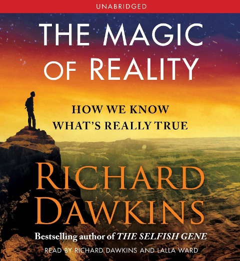 The Magic of Reality: How We Know What's Really True - Richard Dawkins