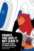Cover-Bild zum Titel 'France, You Love It But Leave It' von 'Olivier Esteves, Alice Picard, Julien Talpin'