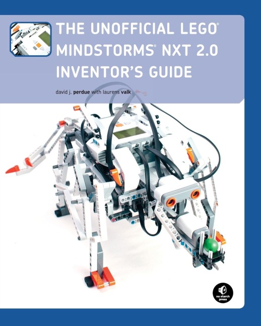 The Unofficial LEGO MINDSTORMS NXT 2.0 Inventor's Guide - David J. Perdue, Laurens Valk