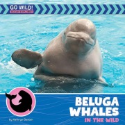 Cover-Bild zum Titel 'Beluga Whales in the Wild' von 'Kathryn Beaton'