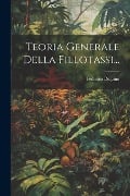 Teoria Generale Della Fillotassi... - Federico Delpino