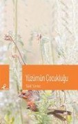 Cover-Bild zum Titel 'Yüzümün Cocuklugu' von 'Said Yavuz'