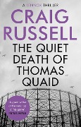Cover-Bild zum Titel 'The Quiet Death of Thomas Quaid' von 'Craig Russell'