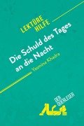 Cover-Bild zum Titel 'Die Schuld des Tages an die Nacht von Yasmina Khadra (Lektürehilfe)' von 'Ludivine Auneau, derQuerleser'