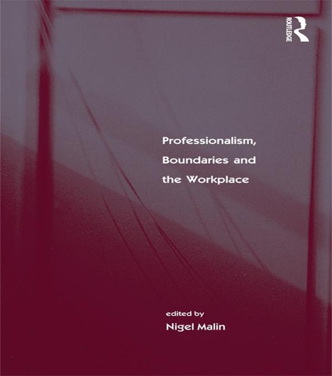 Professionalism, Boundaries and the Workplace - 