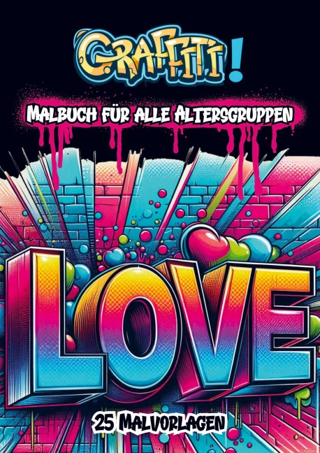 Ausmalbuch für Erwachsene - Graffiti - Malbücher für Erwachsene
