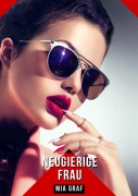 Cover-Bild zum Titel 'Neugierige Frau' von 'Mia Graf'