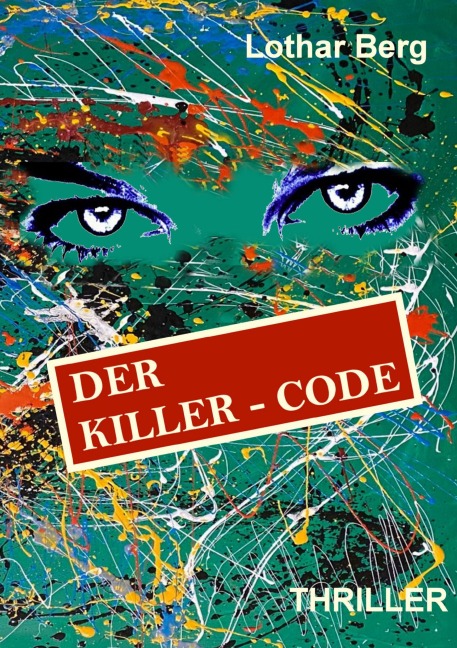 Der Killer - Code - Lothar Berg