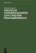 Cover-Bild zum Titel 'Kritische Untersuchungen zum zweiten Makkabäerbuch' von 'Richard Laqueur'