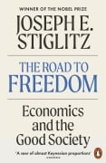 The Road to Freedom - Joseph E. Stiglitz