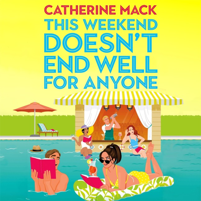 This Weekend Doesn't End Well for Anyone - Catherine Mack