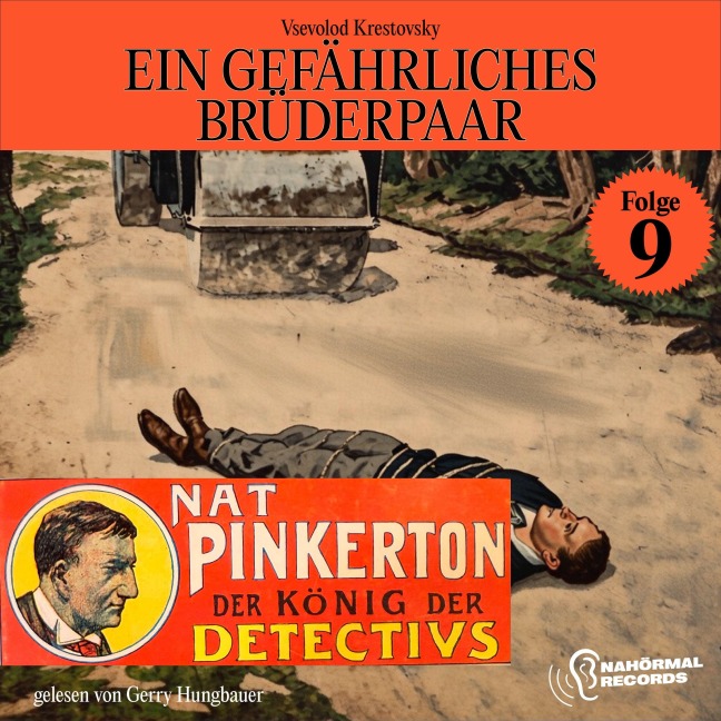 Ein gefährliches Brüderpaar (Nat Pinkerton - Der König der Detectivs, Folge 9) - Vsevolod Krestovsky