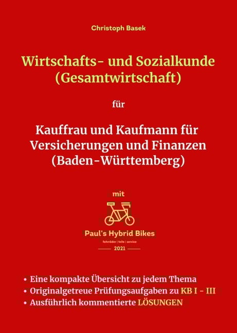 Wirtschafts- und Sozialkunde (Gesamtwirtschaft) für Kauffrau und Kaufmann für Versicherungen und Finanzen (Baden-Württemberg) - Christoph Basek