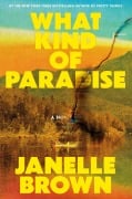 Cover-Bild zum Titel 'What Kind of Paradise' von 'Janelle Brown'