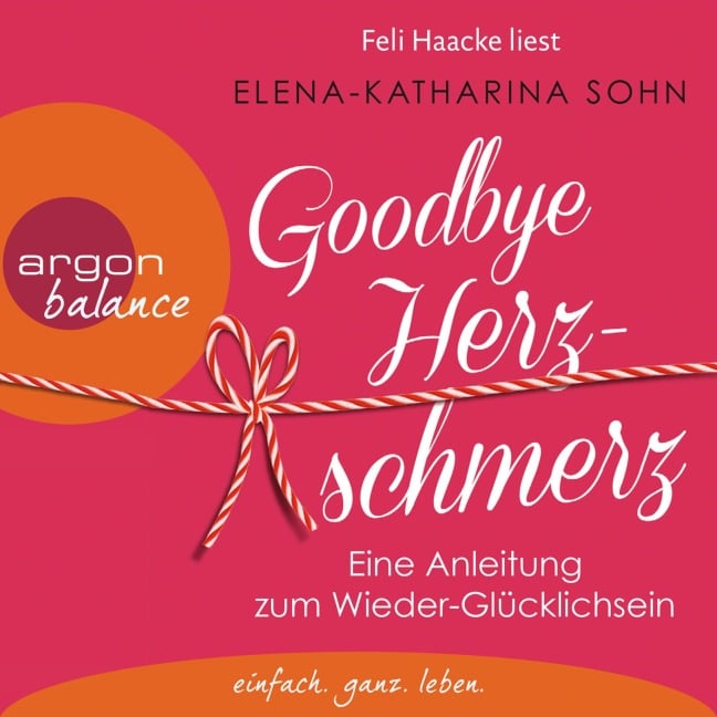 Goodbye Herzschmerz - Elena-Katharina Sohn