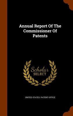 Annual Report Of The Commissioner Of Patents - 