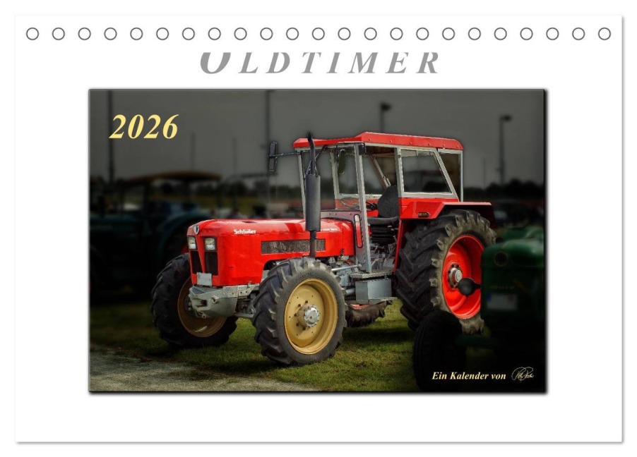Oldtimer - Trecker Liebe (Tischkalender 2026 DIN A5 quer), CALVENDO Monatskalender - Peter Roder
