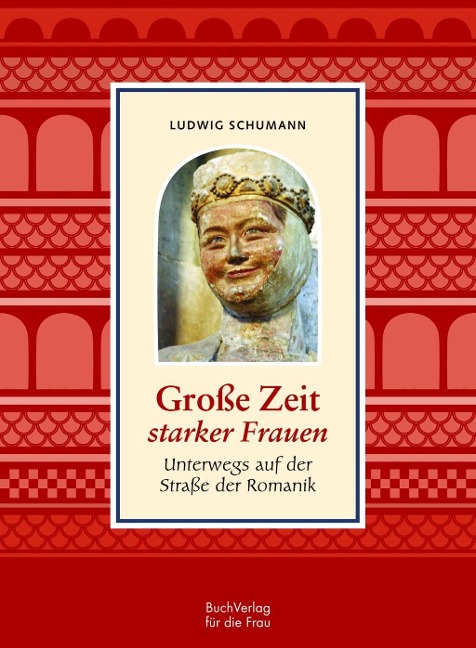 Große Zeit starker Frauen - Ludwig Schumann