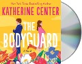 Cover-Bild zum Titel 'The Bodyguard' von 'Katherine Center'