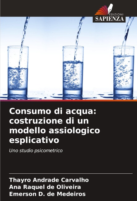 Consumo di acqua: costruzione di un modello assiologico esplicativo - Thayro Andrade Carvalho, Ana Raquel de Oliveira, Emerson D. de Medeiros