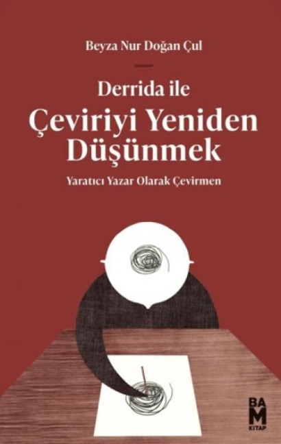 Derrida Ile Ceviriyi Yeniden Düsünmek - Beyza Nur Dogan cul
