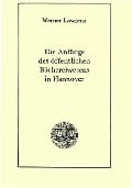 Cover-Bild zum Titel 'Die Anfänge des öffentlichen Büchereiwesens in Hannover' von 'Werner Lawrenz'