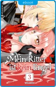 Cover-Bild zum Titel 'Mein Ritter ist kein Engel 03' von 'Yukari Sakai'
