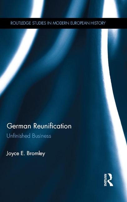 German Reunification - Joyce E. Bromley
