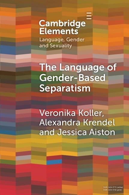 Language of Gender-Based Separatism - Veronika Koller, Alexandra Krendel, Jessica Aiston