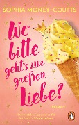 Cover-Bild zum Titel 'Wo bitte geht's zur großen Liebe?' von 'Sophia Money-Coutts'
