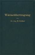 Cover-Bild zum Titel 'Einführung in die Lehre von der Wärmeübertragung' von 'Heinrich Gröber'