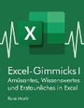 Excel-Gimmicks I - René Martin