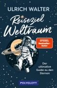 Cover-Bild zum Titel 'Reiseziel Weltraum' von 'Ulrich Walter'