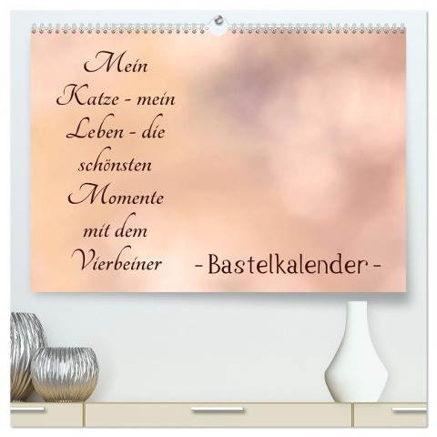 Mein Katze - mein Leben - die schönsten Momente mit dem Vierbeiner - Bastelkalender (hochwertiger Premium Wandkalender 2025 DIN A2 quer), Kunstdruck in Hochglanz - Tanja Riedel