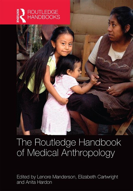 The Routledge Handbook of Medical Anthropology - 